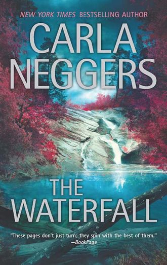 Carla Neggers. The Waterfall