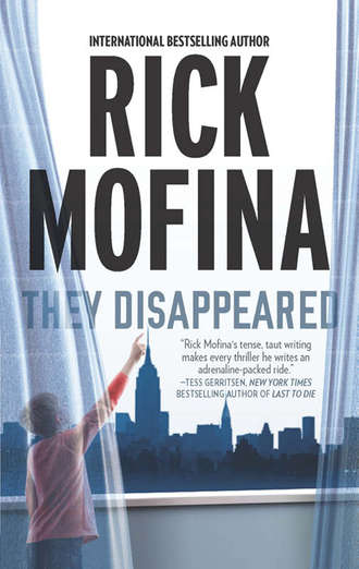 Rick  Mofina. They Disappeared