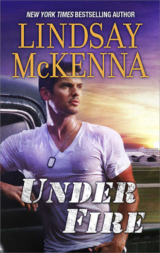 Lindsay McKenna. Under Fire