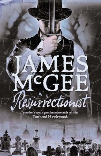 James  McGee. Resurrectionist