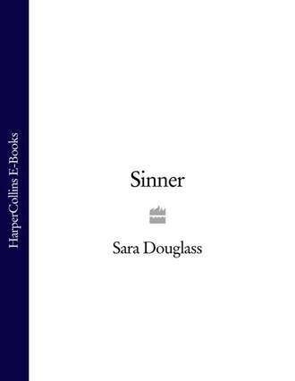 Sara  Douglass. Sinner