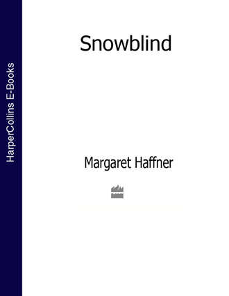 Margaret  Haffner. Snowblind