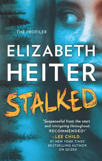 Elizabeth  Heiter. Stalked