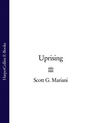 Scott G. Mariani. Uprising
