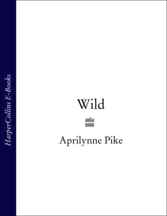 Aprilynne  Pike. Wild