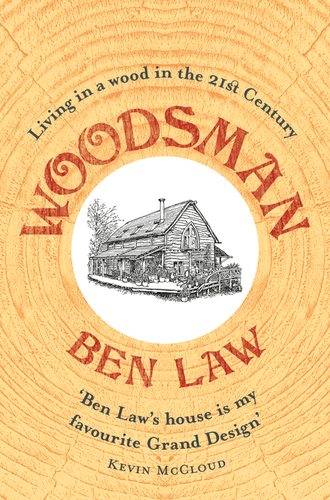 Ben  Law. Woodsman