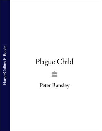 Peter  Ransley. Plague Child