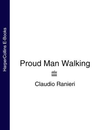 Claudio Ranieri. Proud Man Walking