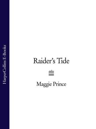 Maggie Prince. Raider’s Tide