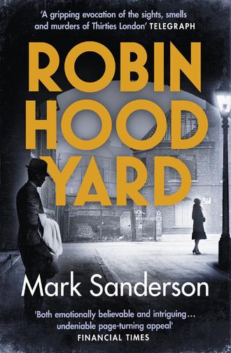 Mark  Sanderson. Robin Hood Yard