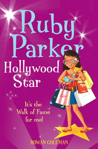 Rowan  Coleman. Ruby Parker: Hollywood Star