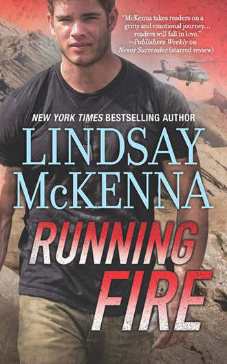 Lindsay McKenna. Running Fire