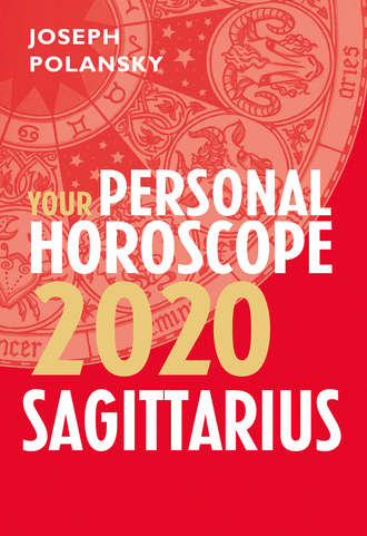 Joseph Polansky. Sagittarius 2020: Your Personal Horoscope