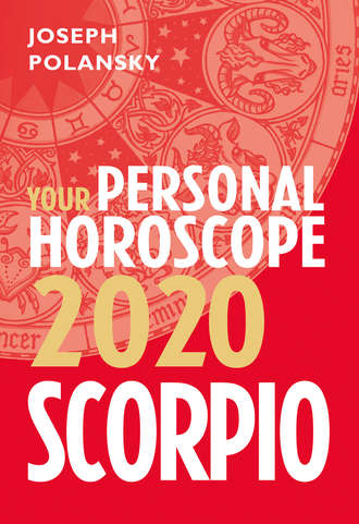 Joseph Polansky. Scorpio 2020: Your Personal Horoscope