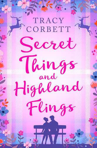 Tracy  Corbett. Secret Things and Highland Flings