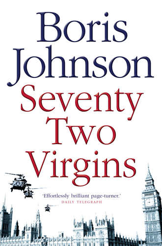 Boris  Johnson. Seventy-Two Virgins