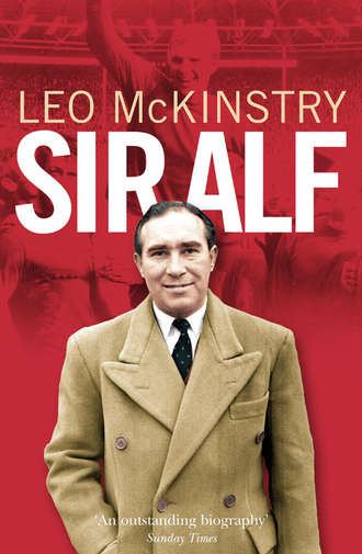 Leo  McKinstry. Sir Alf