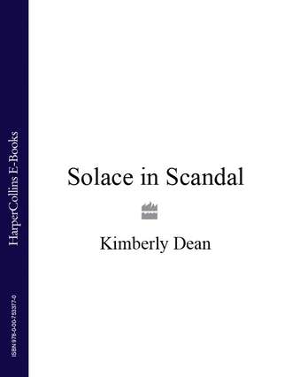 Kimberly  Dean. Solace in Scandal