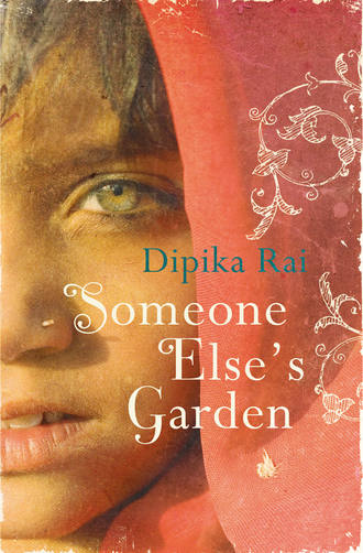 Dipika Rai. Someone Else’s Garden