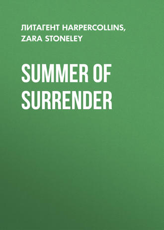 Zara  Stoneley. Summer of Surrender