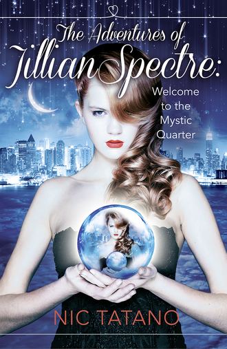 Nic  Tatano. The Adventures of Jillian Spectre