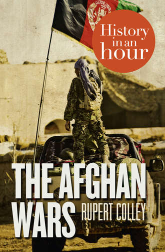 Rupert  Colley. The Afghan Wars: History in an Hour