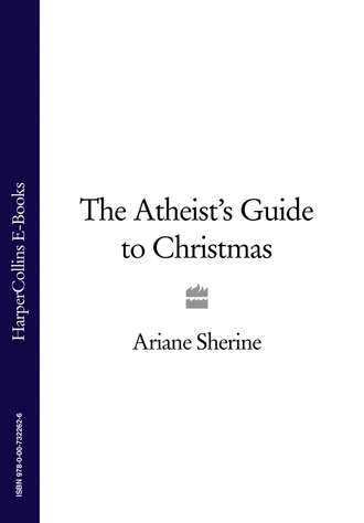 Ariane  Sherine. The Atheist’s Guide to Christmas