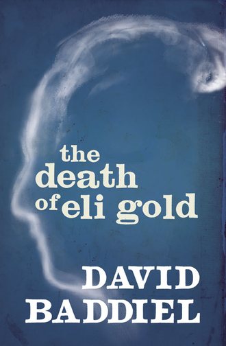 David  Baddiel. The Death of Eli Gold