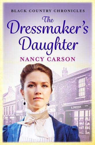 Nancy  Carson. The Dressmaker’s Daughter