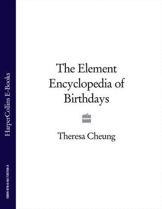 Theresa  Cheung. The Element Encyclopedia of Birthdays