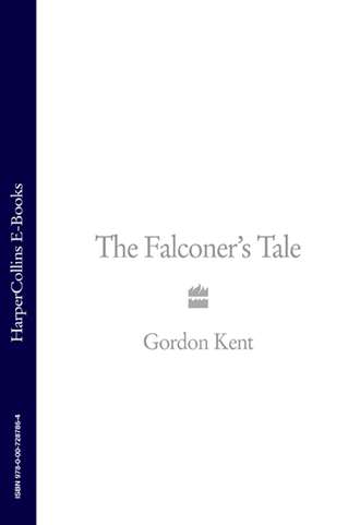 Gordon Kent. The Falconer’s Tale