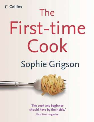 Sophie Grigson. The First-Time Cook