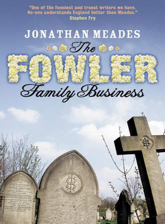 Jonathan  Meades. The Fowler Family Business