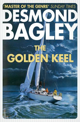 Desmond Bagley. The Golden Keel