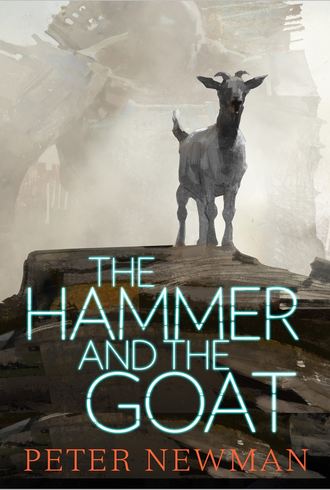 Peter Newman. The Hammer and the Goat