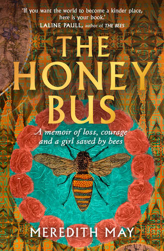 Meredith  May. The Honey Bus