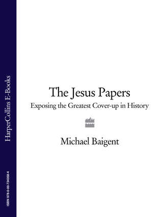 Michael  Baigent. The Jesus Papers: Exposing the Greatest Cover-up in History