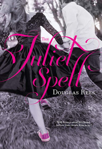 Douglas  Rees. The Juliet Spell