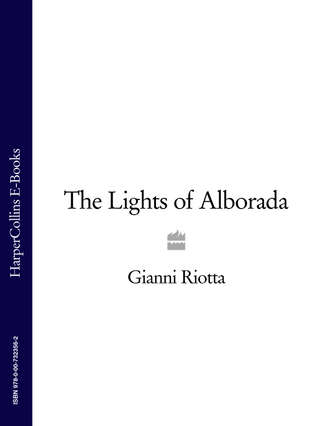 Gianni Riotta. The Lights of Alborada