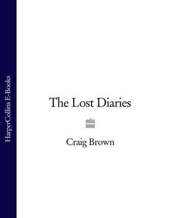 Craig  Brown. The Lost Diaries