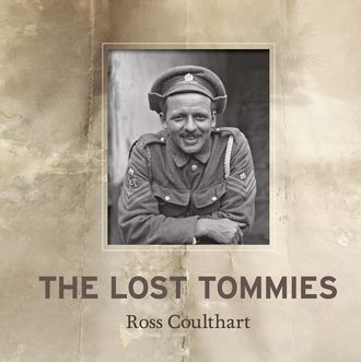 Ross  Coulthart. The Lost Tommies