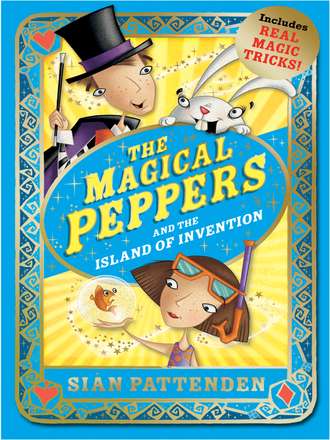 Sian Pattenden. The Magical Peppers and the Island of Invention
