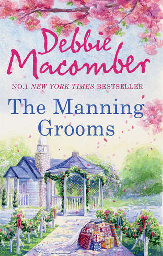 Debbie Macomber. The Manning Grooms: Bride on the Loose / Same Time, Next Year