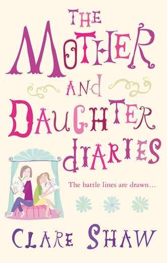 Clare  Shaw. The Mother And Daughter Diaries