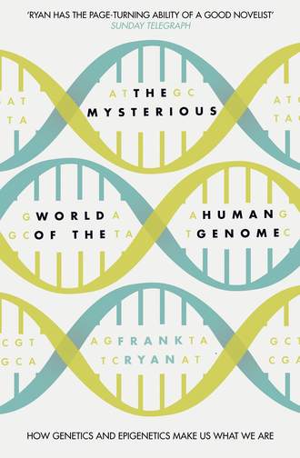 Frank  Ryan. The Mysterious World of the Human Genome