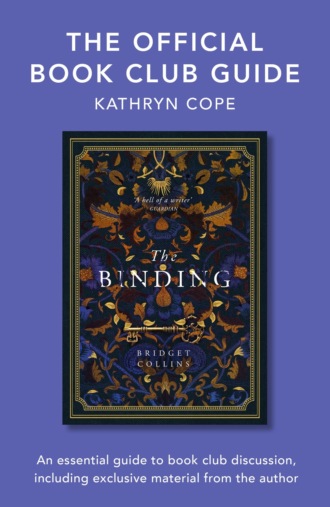 Kathryn  Cope. The Official Book Club Guide: The Binding