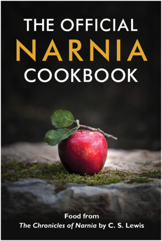 Коллектив авторов. The Official Narnia Cookbook
