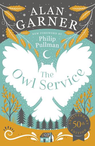 Alan Garner. The Owl Service