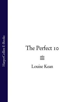 Louise  Kean. The Perfect 10