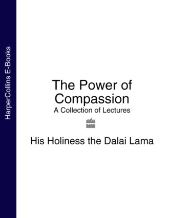 Далай-лама XIV. The Power of Compassion: A Collection of Lectures